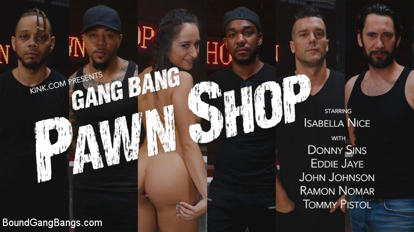 Kink 'Gang Bang Pawn Shop: Isabella Nice Pays off Debt with All Her Holes' starring Isabella Nice (Photo 17)