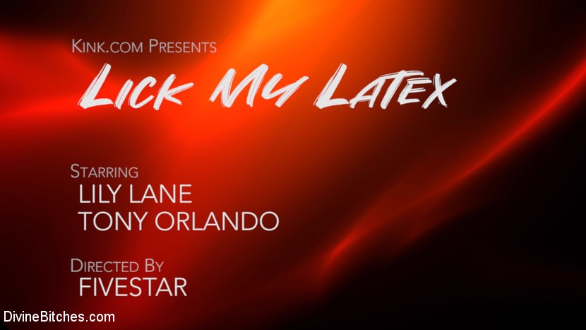 Kink 'Lick My Latex：いたずら好きなLily Lane Devoursフェチサブトニーオーランド' 主演 Lily Lane (写真 1)