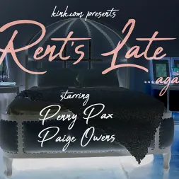 Penny Pax in 'Kink' Rent's Late: Newcomer Paige Owens Gives Up Ass to Penny Pax for Rent (Thumbnail 1)